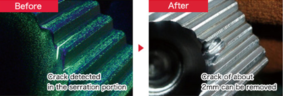 Before Crack detected in the serration portion After Crack of about 2mm can be removed